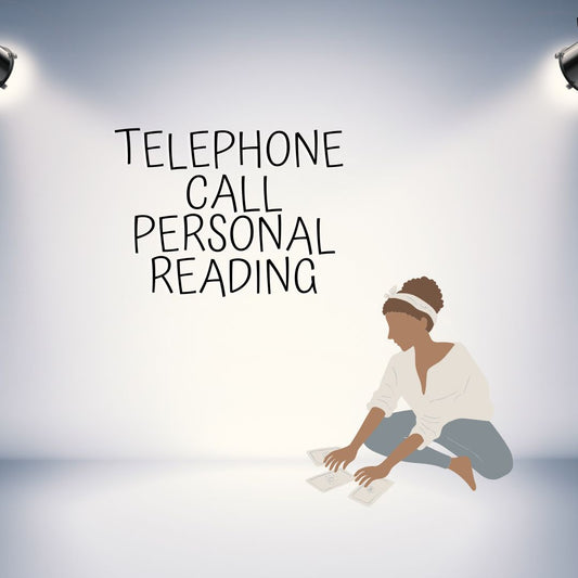TELEPHONE CALL PERSONAL READING - To Be Scheduled