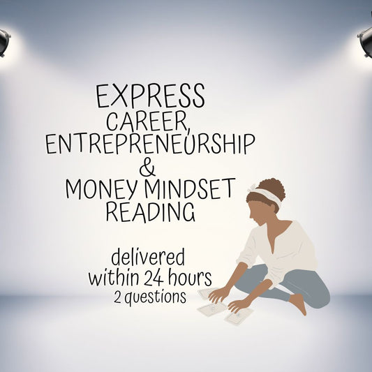 EXPRESS Career, Entrepreneurship, and Money Mindset Personal Reading (2 Questions) (20-30 minutes) Delivered within 24 hours