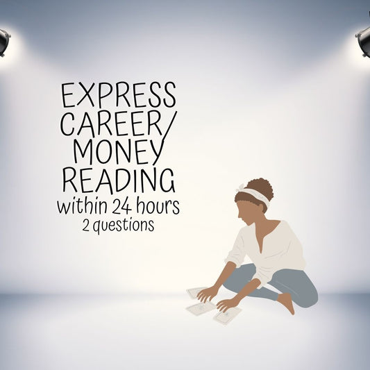 EXPRESS Career & Money Reading (15-30 minutes) with up to 2 Questions, delivered within 24 hours.